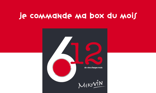 Meryvin : 6-12 : 6 vins chaque mois - Je commande ma box du mois